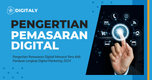 Pengertian Pemasaran Digital Menurut Para Ahli Panduan Lengkap Digital Marketing 2024